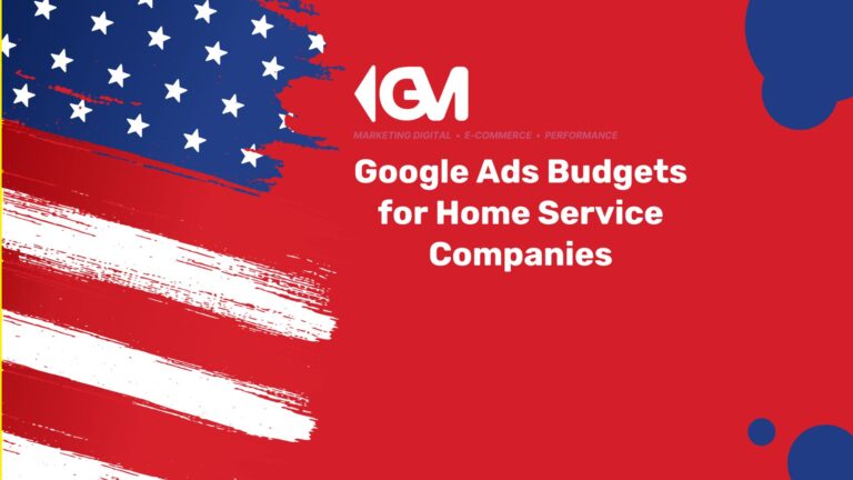 Google Ads Budgets for Home Service Companies