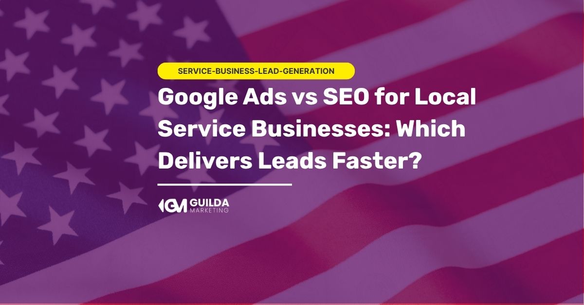 Google Ads vs SEO: Which Gets Local Leads Faster?